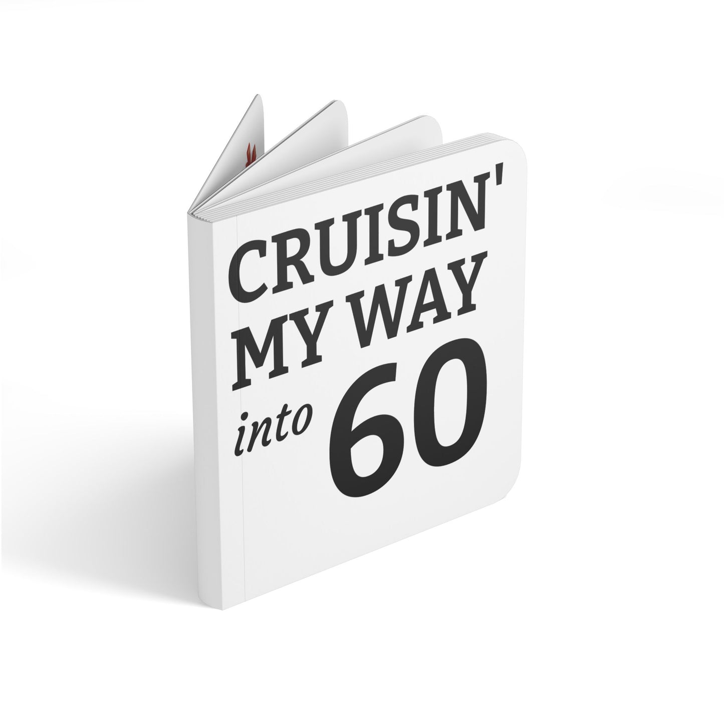 Cruisin' My Way Into 60 Board Book — Funny 60th Birthday Keepsake